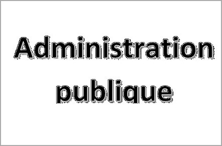 Administration publique : Les causes profondes de l’inefficacité et les réformes indispensables